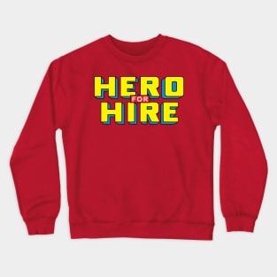 Hero for Hire-Away Edition Crewneck Sweatshirt